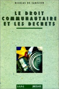 Book Cover: Le droit communautaire et les déchets